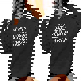 Elche Está Llamando Y Debo Irme Sudadera con capucha para mujer - Regaloses