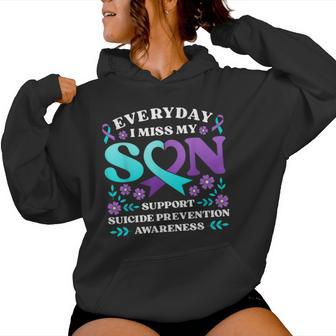 Everyday I Miss My Son Support Suicide Prevention Awareness Women Hoodie - Thegiftio UK