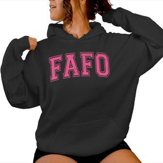 Fafo Fuck Around And Find Out Sarcastic Meme Saying Women Hoodie - Thegiftio