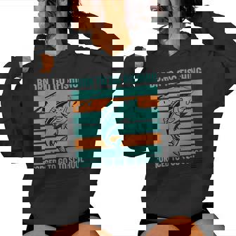 Fish Born To Go Fishing Forced To Go To School Bass Angler Women's Hoodie | Mazezy