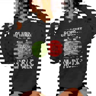 Christmas Adult Humor Quit Looking At My Balls Women Hoodie | Mazezy