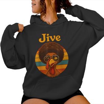 Jive Thanksgiving Turkey Day Retro Holiday Women Women Hoodie - Monsterry