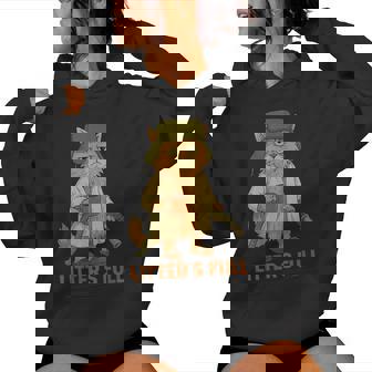 Litter’S Full Cat Parody Litter’S Full Women Hoodie - Thegiftio