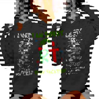 I Am Sorry The Nice Rt Is On Vacation Christmas Women Hoodie | Mazezy