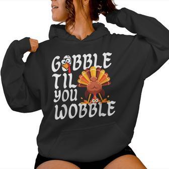 Gobble Til You Wobble Thanksgiving Christmas Men Women Kids Women's Hoodie | Mazezy