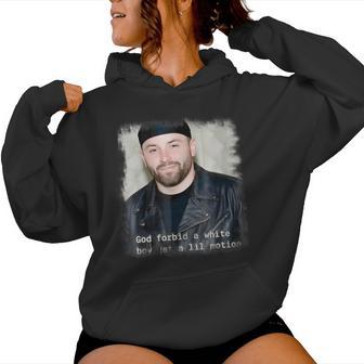 God Forbid A White Boy Get A Lil Motion Women Hoodie - Thegiftio UK