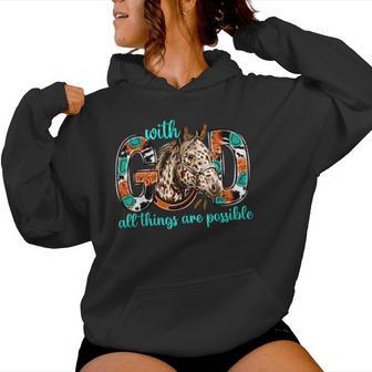 With God All Things Are Possible Horse Western Christian Women Hoodie - Thegiftio UK