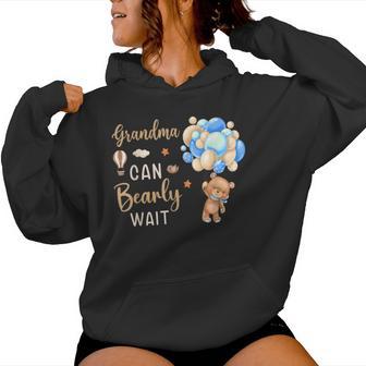 Grandma Can Bearly Wait Bear Gender Neutral Boy Baby Shower Women Hoodie - Thegiftio UK