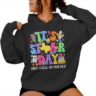 Groovy It's Staar Day Don't Stress Do Your Best Test Day Women Hoodie - Seseable