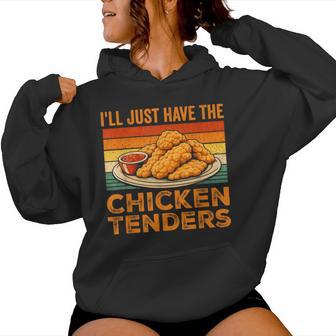 I’Ll Just Have The Chicken Tenders Vintage Chicken Tender Women Hoodie - Monsterry