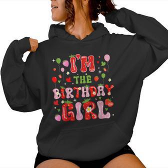 I'm The Birthday Girl Matching Sweet Strawberry B-Day Party Women Hoodie - Thegiftio UK