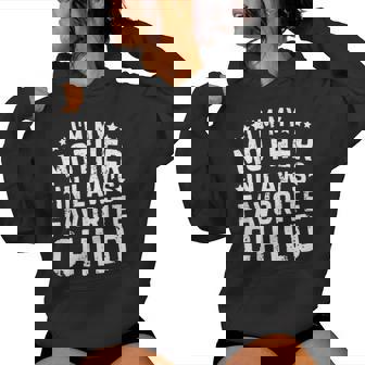 I'm My Mother In Law's Favorite Child Family Humor Women Hoodie - Seseable