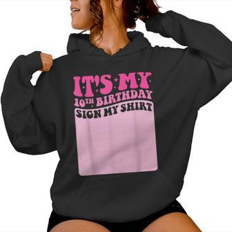 It's My 10Th Birthday Girl Party Sign My Groovy Pink Women Hoodie - Thegiftio UK