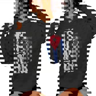 It's In My DNA Cuba Cuban Flag Men Women Women's Hoodie | Mazezy