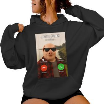John Pork Is Calling John Pork Meme Women Women Hoodie - Thegiftio UK