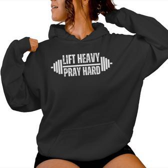 Lift Heavy Pray Hard Barbell Christian Weight Lifter Gym Women Hoodie - Thegiftio UK