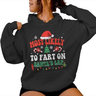 Most Likely To Fart On Santa's Lap Matching Family Christmas Women Hoodie - Thegiftio UK