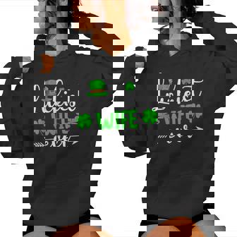 Luckiest Wife Ever Lucky Wife St Patrick's Day Women Hoodie - Monsterry