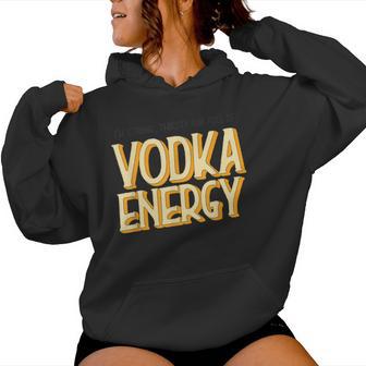 Lustiges I'mtrong Thirsty And Full Ofodka Energy Malle Kapuzenpullover für Damen - Geschenkecke