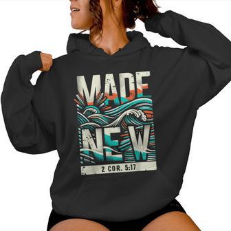 Made New Baptism Christian For Youth Baptized Women Hoodie - Monsterry