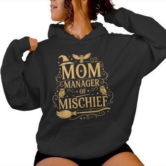 Magical Mom Manager Of Mischief Mom Mother's Day Halloween Women Hoodie - Thegiftio UK