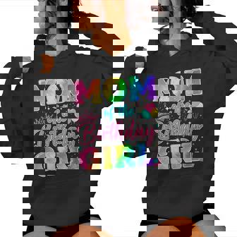 Mom Of The Birthday Girl Tie Dye Birthday Girl Bday Party Women Hoodie | Seseable FR