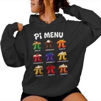 Pi Menu 314 Fruit Pi Day Math Teacher & Pie Lover Women Hoodie - Monsterry