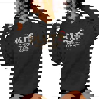 Planet Pluto Xmas Astronomy Vintage Never Forget Pluto Women's Hoodie | Mazezy