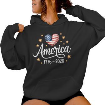 Pretty Flag Heart 1776 2026 July 4Th 250Th Birthday Women Hoodie - Monsterry