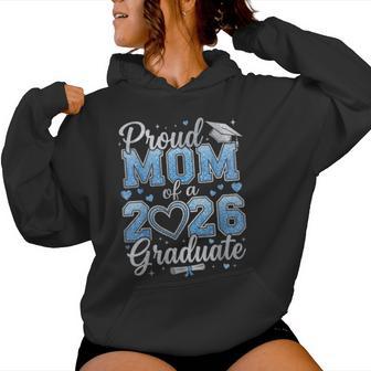 Proud Mom Of A Class Of 2026 Graduate Senior Graduation Women Hoodie | Mazezy