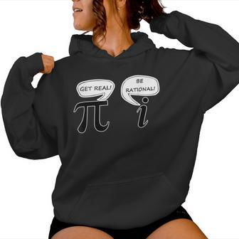 Get Real Be Rational Pi Math Geek Sarcastic Saying Women Hoodie - Thegiftio UK