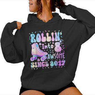 Roller Skating 8Th Birthday Rolling Into 8 Since 2017 Girls Women Hoodie - Thegiftio UK