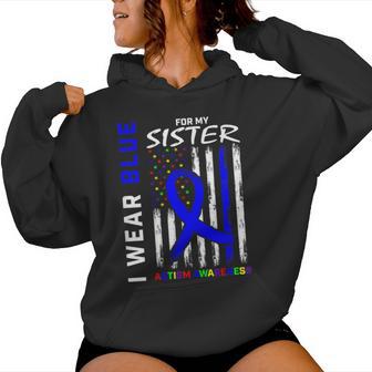 I Wear Blue For My Sister Autism Awareness Month Flag Women Hoodie - Thegiftio UK