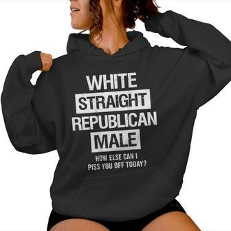 White Straight Republican Male Sarcastic Quote Women Hoodie - Thegiftio UK