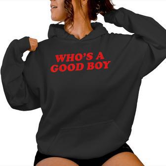 Who's A Good Boy Y2k Inspirierter Lustiger Hund Haustier Frauen Männer Kapuzenpullover für Damen - Geschenkecke