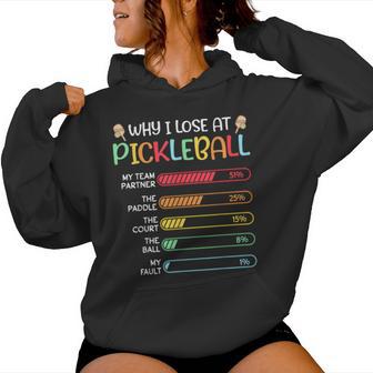 Why I Lose At Pickleball Pickle Ball For Men Women Hoodie - Thegiftio UK