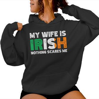 My Wife Is Irish Nothing Scares Me Irish Heritage Women Hoodie - Thegiftio
