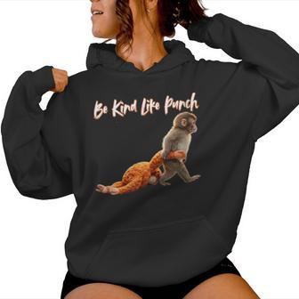 Women's Baby Monkey Punch Lovers With Quote Be Kind Like Punch Women Hoodie - Thegiftio UK