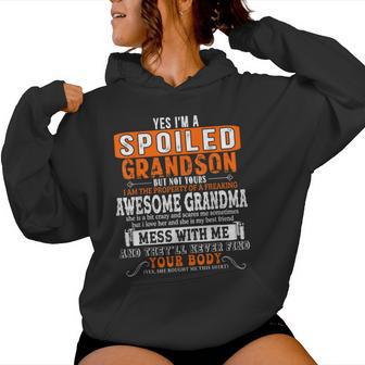Yes I'm A Spoiled Grandson Of A Freaking Awesome Grandma Women Hoodie - Thegiftio UK