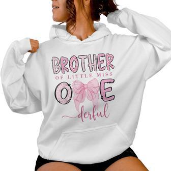 Brother Of Little Miss Onederful Coquette 1St Birthday Girl Women Hoodie - Thegiftio UK