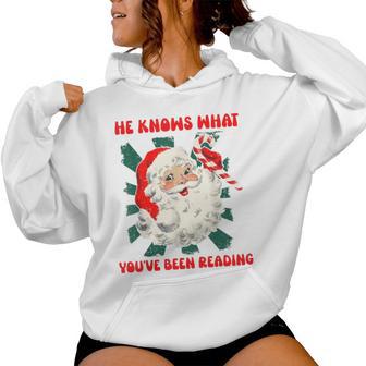 Christmas Bookish He Knows What You've Been Reading Women Women Hoodie - Thegiftio UK