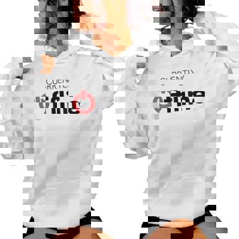 Currently Offline Sarcastic Tech Joke Power Button 4 Women's Hoodie | Mazezy