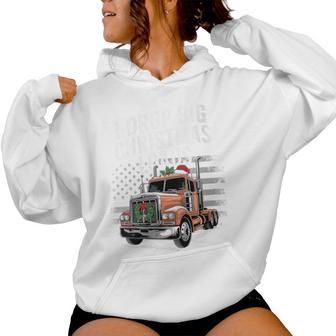 Trucker I Drop Big Christmas Loads American Driver Women Hoodie - Thegiftio UK