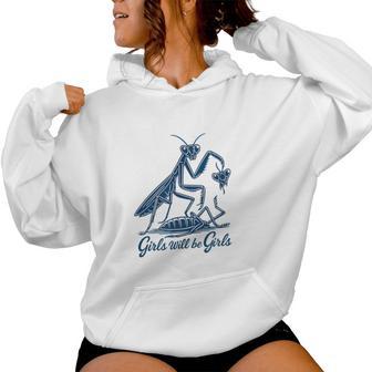 Girl Will Be Girls Praying Mantis Women Hoodie - Thegiftio UK