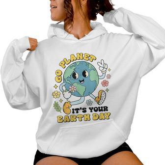 Go Planet Its Your Earth Day Climate Change Science Teacher Women Hoodie - Monsterry