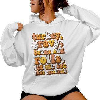 Groovy Turkey Gravy Beans And Rolls Casserole Thanksgiving Women Hoodie - Thegiftio UK