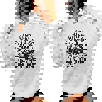 I'd Rather Be Rafting Water Sports Water Rafting Women's Hoodie | Mazezy