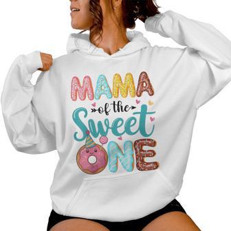 Mama Of The Sweet One 1St Birthday Girl Donut Party Women Hoodie - Monsterry