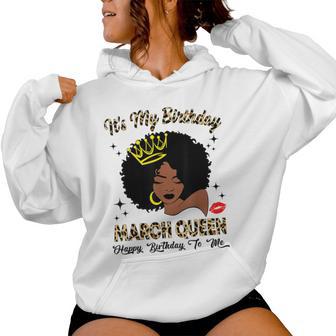 March Queen African American Black Woman Birthday Queen Women Hoodie - Thegiftio UK