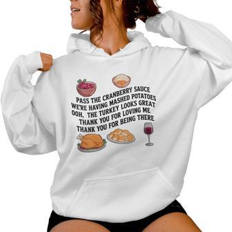 Pass The Cranberry Sauce We're Having Mashed Potatoes Women Hoodie - Thegiftio UK